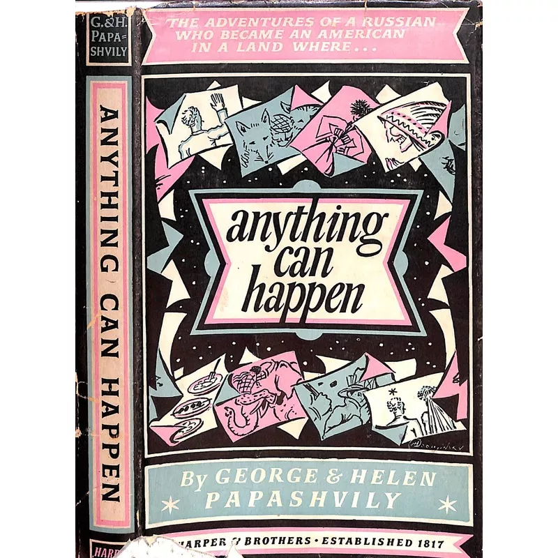 "Anything Can Happen" 1945 PAPASHVILY, George & Helen