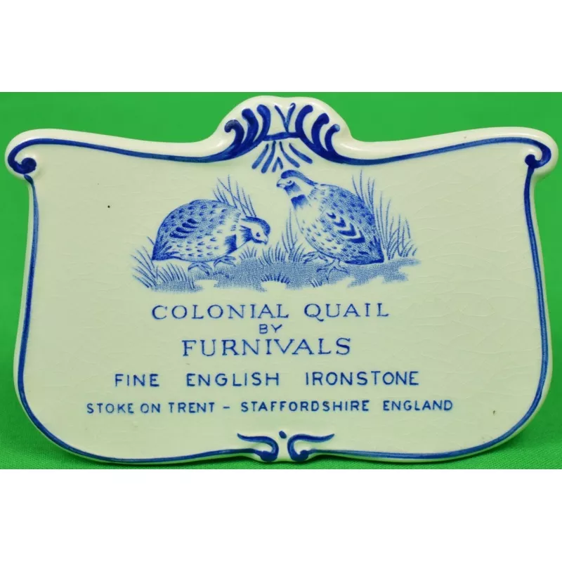 "Colonial Quail By Furnivals Display Sign" (SOLD)