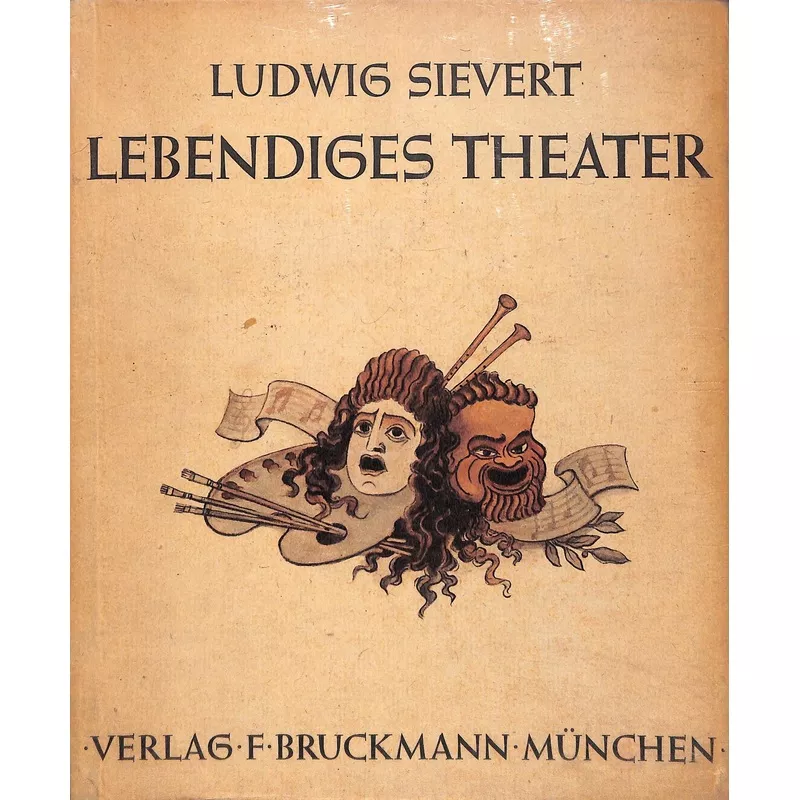 "Lebendiges Theater" 1944 SIEVERT, Ludwig