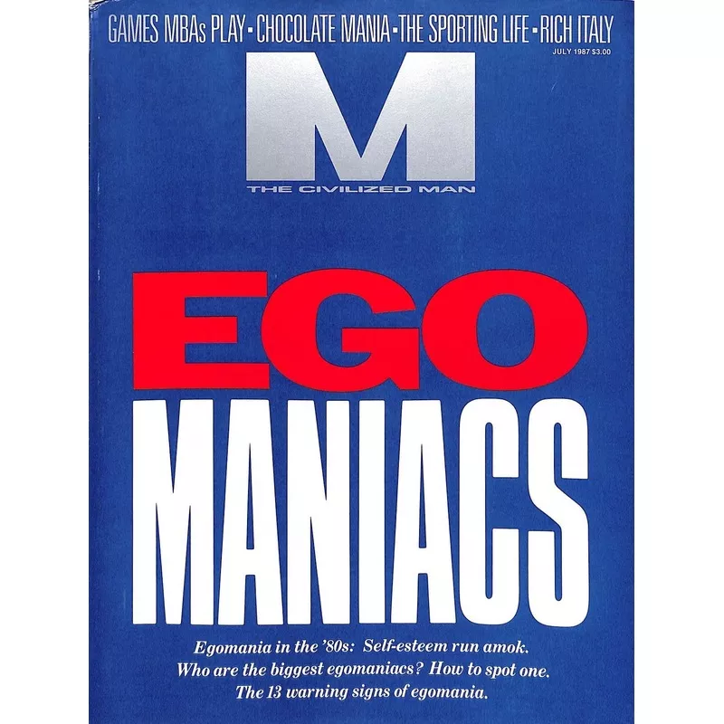 "M The Civilized Man: Ego Maniacs" July 1987