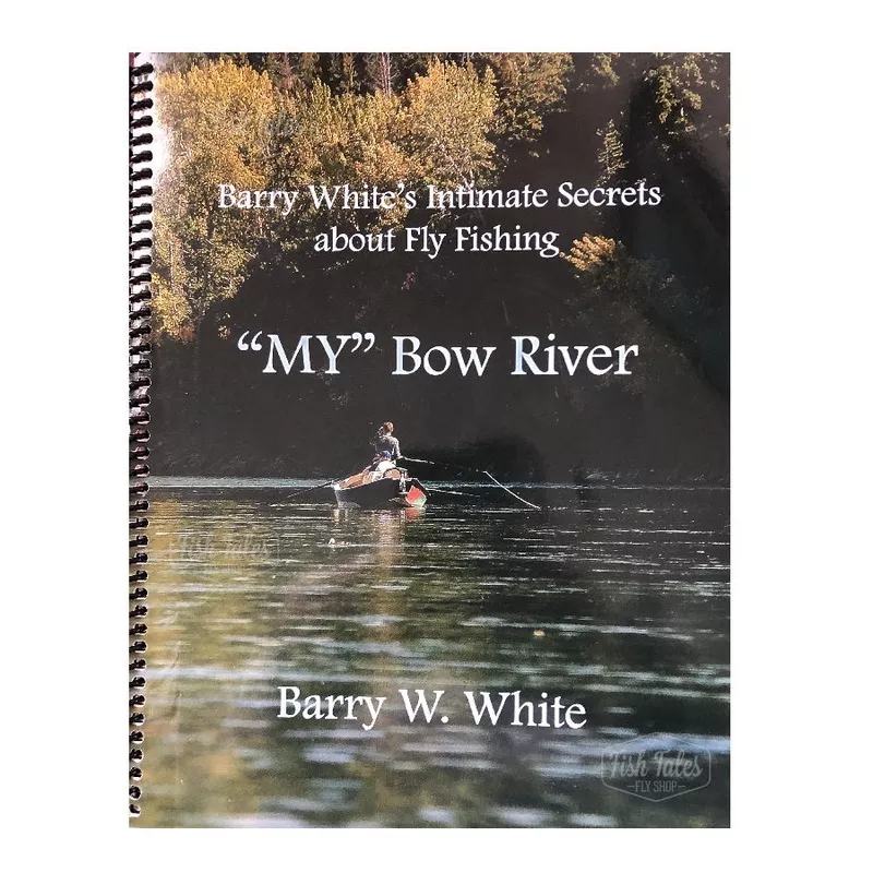 My Bow River by Barry White